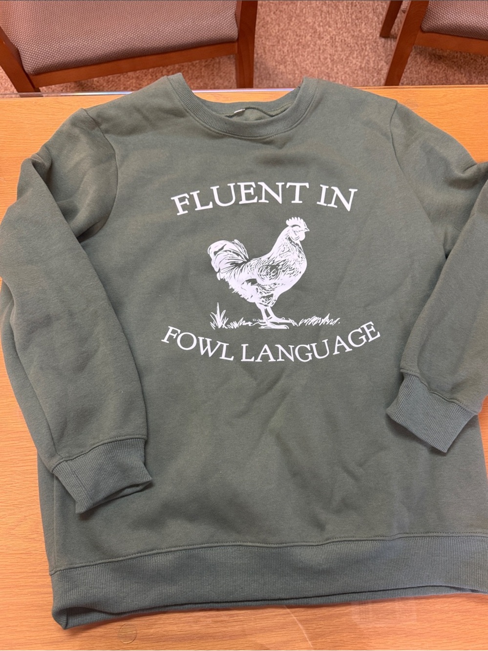 Fluent in Fowl Language Olive Green Crewneck Sweatshirt — NWOT